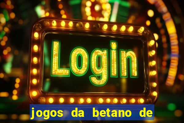 jogos da betano de 10 centavos